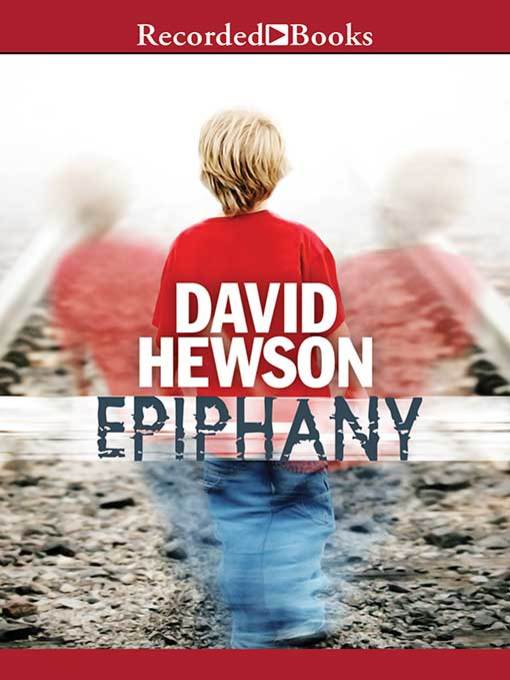 Title details for Epiphany by David Hewson - Available
